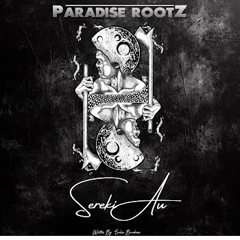 Paradise Rootz Sereki Au