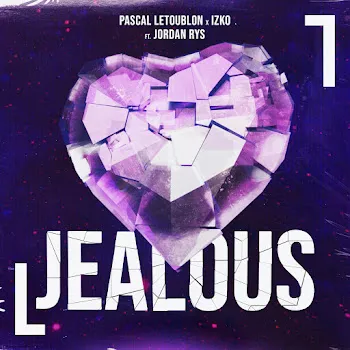 Pascal Letoublon Jealous (Feat. Jordan Rys) Ft Izko