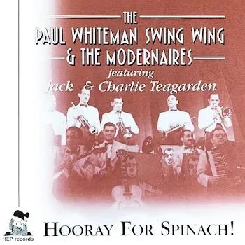 Paul Whiteman's Swing Wing I Go For That (Feat. Jack Teagarden & Charlie Teagarden) Ft The Modernaires