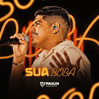 Paulin Vaqueiro Sua Boba