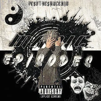 Peso The Sauce Kid Manic Episodes