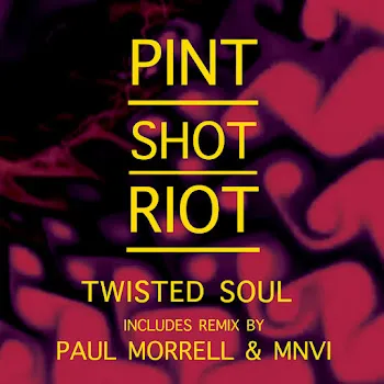 Pint Shot Riot Twisted Soul