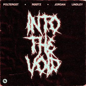 Poltergst Into The Void (Feat. Jordan Lindley) Ft Røøtz