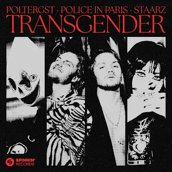 Poltergst Transgender Ft Police In Paris & Staarz
