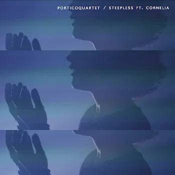 Portico Quartet Steepless (Radio Edit) (Feat. Cornelia)