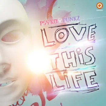 Psyko Punkz Love This Life (Feat. Murda)