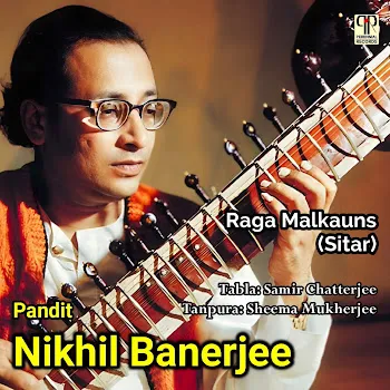 Pt. Nikhil Banerjee Raga Malkauns