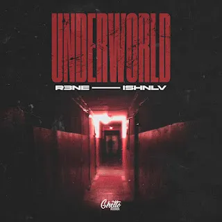 R3Ne Underworld ft Ishnlv