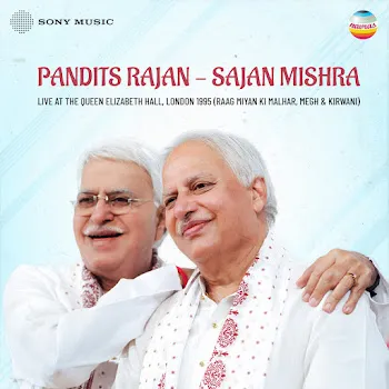 Rajan & Sajan Mishra Raga Megh (Madhyalaya Khayal In Ektaal - Kajra Kare Kare)