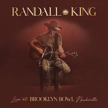 Randall King You In A Honky Tonk (Live At Brooklyn Bowl, Nashville, 2021)
