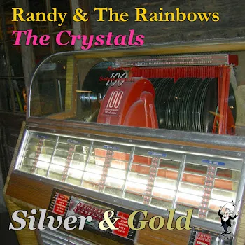 Randy & The Rainbows Silver And Gold