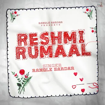 Rangle Sardar Reshmi Rumaal