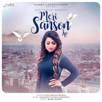 Rani Indrani Sharma Meri Sanson Ko