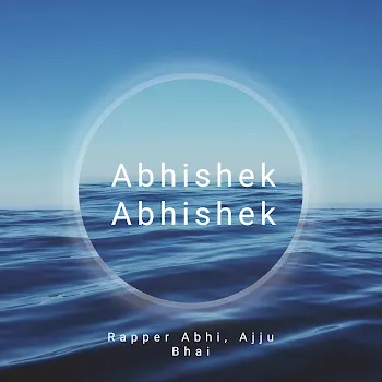 Rapper Abhi Abhishek Abhishek Ft Ajju Bhai