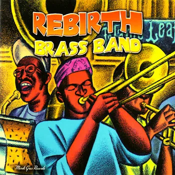 Rebirth Brass Band Carnival Time (Bonus Track)