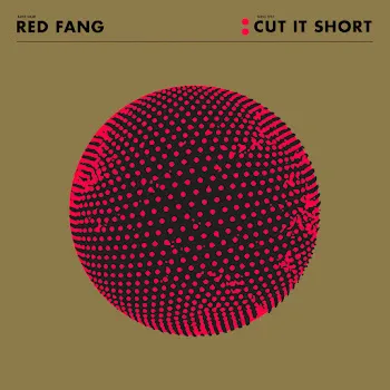 Red Fang Cut It Short