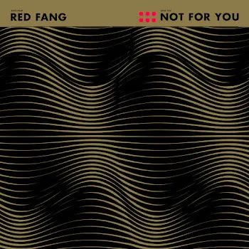 Red Fang Not For You