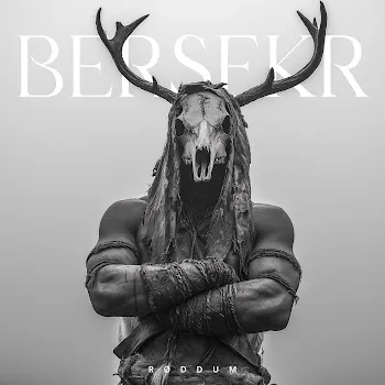 Røddum Ek Em Bersekr (I Am A Berserker)
