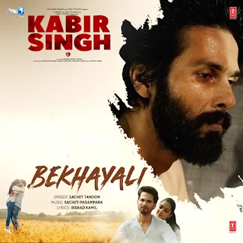 Sachet Tandon Bekhayali (From "Kabir Singh") Ft Sachet-Parampara