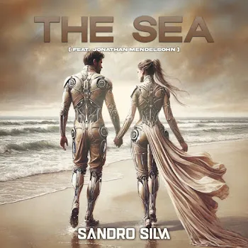 Sandro Silva The Sea (Feat. Jonathan Mendelsohn)
