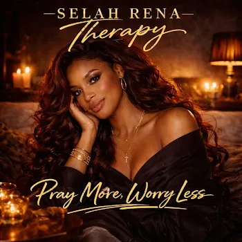 Selah Rena Pray More, Worry Less
