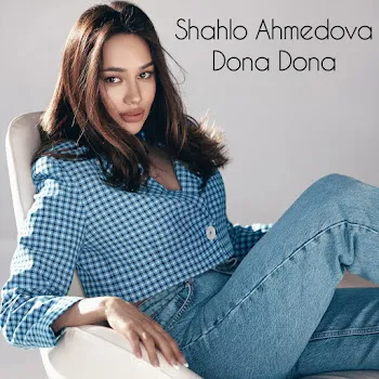 Shahlo Ahmedova Dona Dona