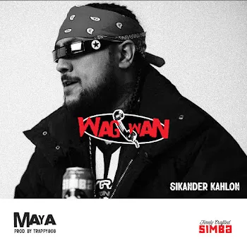 Sikander Kahlon Maya Ft Simba Uproar & Trappy808