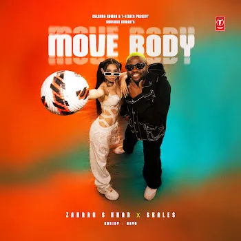 Skales Move Body Ft Zahrah S Khan & Sanjoy & And Vayu