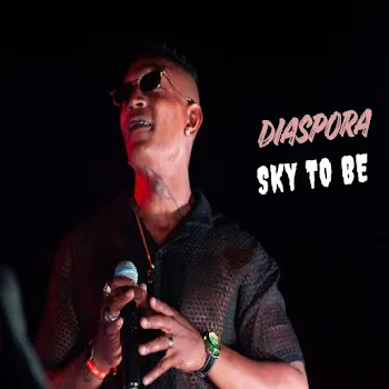 Sky To Be Diaspora