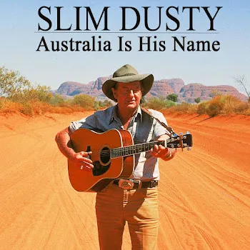 Slim Dusty Australia Is His Name