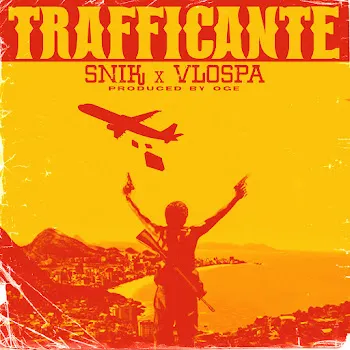 Snik Trafficante Ft Vlospa & Oge