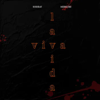 Sodiray Viva La Vida Ft Merkurii