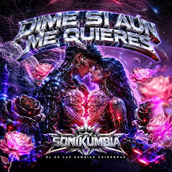 Sonikumbia Dime Si Aún Me Quieres