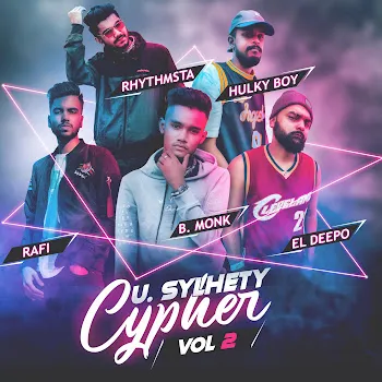 Sr101Music U. Sylhety Cypher, Vol. 2 (Feat. B. Monk, Leo Boys, Rafi & Rhythmsta)
