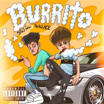 Ssj Twiin Burrito Ft Thekid.ace