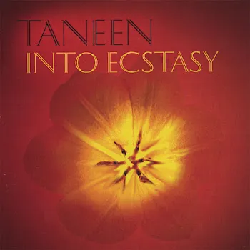 Taneen Sufi Music Ensemble Ecstasy