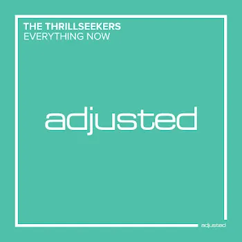The Thrillseekers Everything Now (Extended Mix)