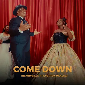 The Unveiled Come Down/Dzika (Feat. Everton Mlalazi)