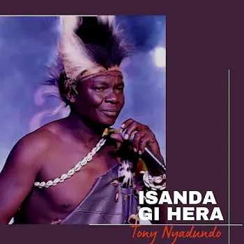 Tony Nyadundo Isanda Gi Hera