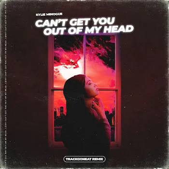 Trackgoneat Can't Get You Out Of My Head