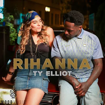 Ty Elliot Rihanna