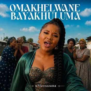 Unkosazana Omakhelwane Bayakhuluma