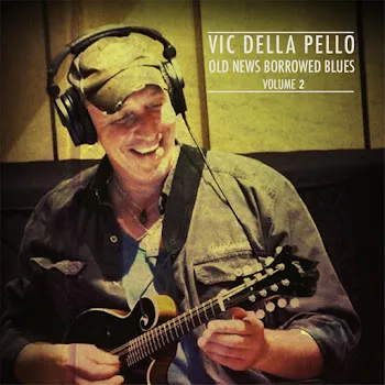 Vic Della Pello Lay Me Down