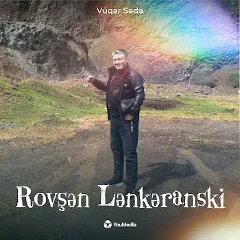 Vuqar Seda Rövşən Lənkəranski