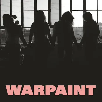 Warpaint Don't Wanna