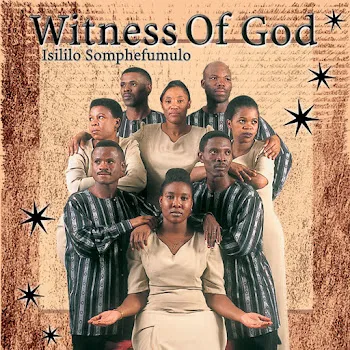 Witness Of God Ngoshonaphi