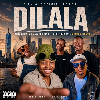 Wozabtwins Dilala (Feat. Plg Chanty X Wozabtwins X Ayehfive Percy X Meneer Busta)