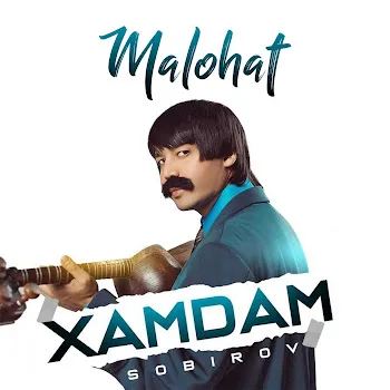 Xamdam Sobirov Malohat