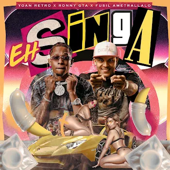 Yoan Retro Eh Singa Ft Ronny Gta & Fusil Ametrallalo